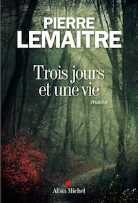 Trois-jours-et-une-vie-pierre-lemaitre
